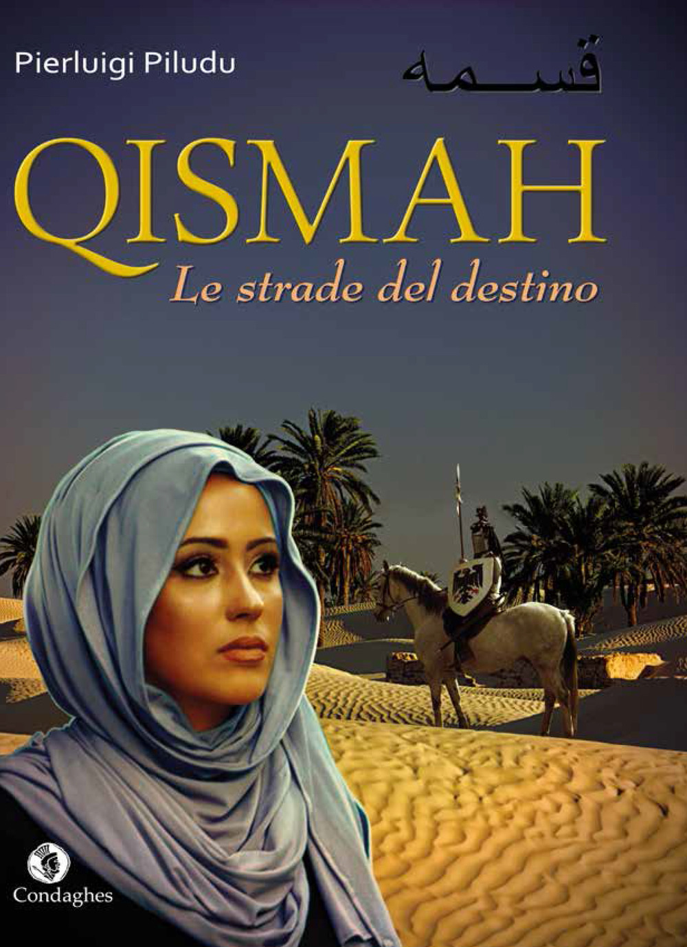 Qismah. Le strade del destino