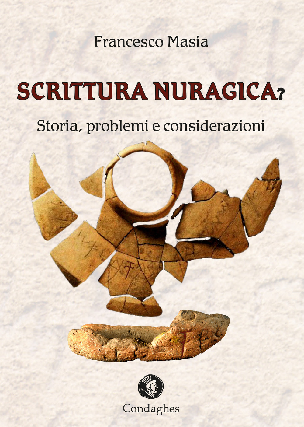 Scrittura nuragica? Storia, problemi e considerazioni