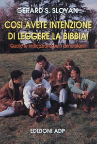 Così avete intenzione di leggere... Bibbia. Qualche indicazione per i principianti