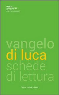 Vangelo di Luca. Schede di lettura