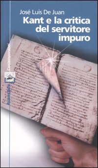 Kant e la critica del servitore impuro