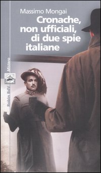 Cronache, non ufficiali, di due spie italiane
