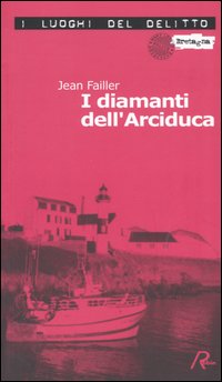 I diamanti dell'Arciduca. Le inchieste di Mary Lester. Vol. 2