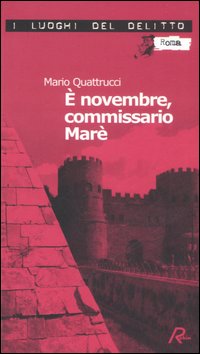È novembre, commissario Marè. Le inchieste del commissario Marè. Vol. 4