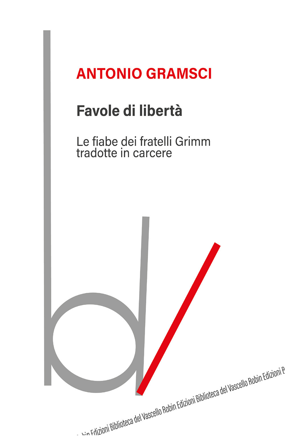 Favole di libertà. Le fiabe dei fratelli Grimm tradotte in carcere