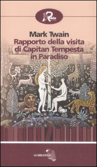 Rapporto della visita di capitan Tempesta in paradiso