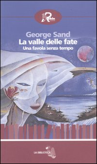 La valle delle fate. Una favola senza tempo