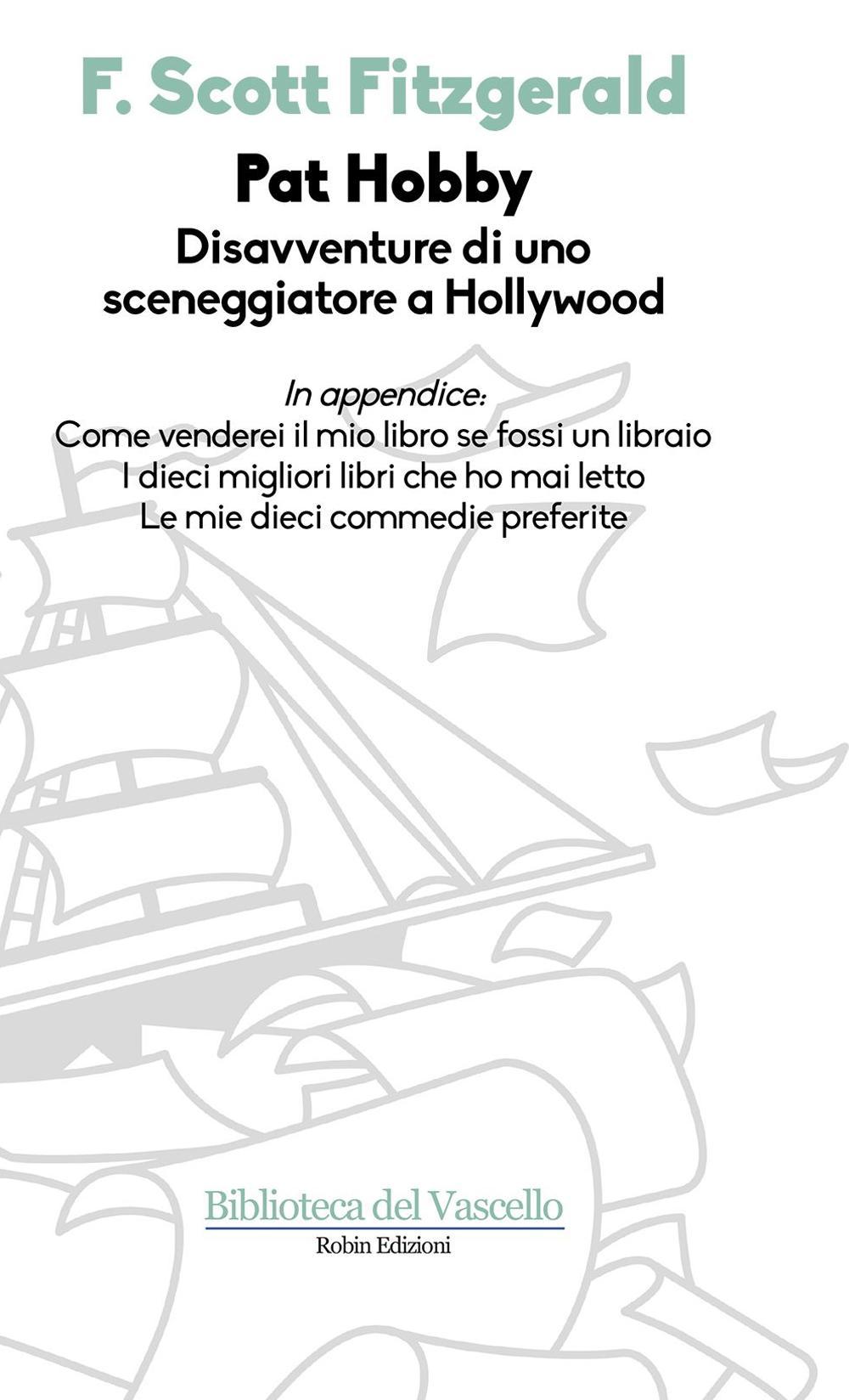 Pat Hobby. Disavventure di uno sceneggiatore a Hollywood