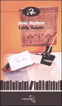 Lady Susan-La storia d'Inghilterra dal regno di Enrico IV alla morte di Carlo I di uno storico parziale, prevenuto e ignorante