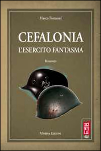 CEFALONIA. L'ESERCITO FANTASMA - 9788873815341