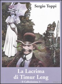 Il collezionista. Vol. 3: La lacrima di Timur Leng