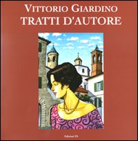 Tratti d'autore. Ediz. illustrata