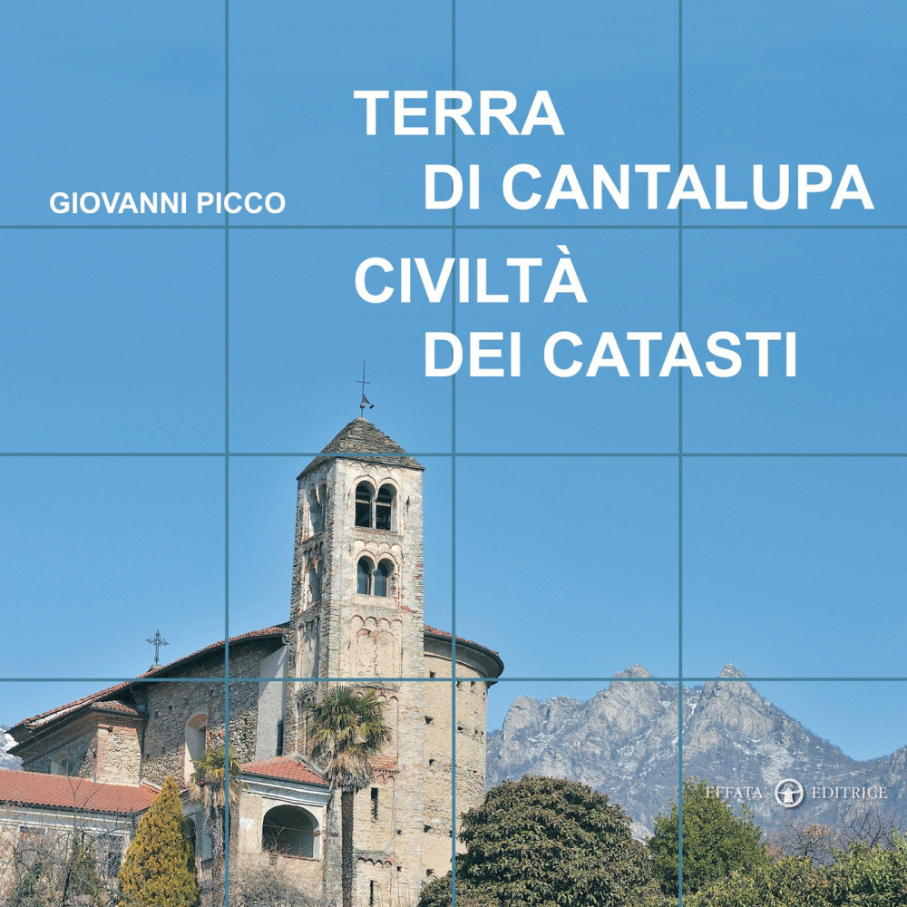 Terra di Cantalupa. Civiltà dei Catasti