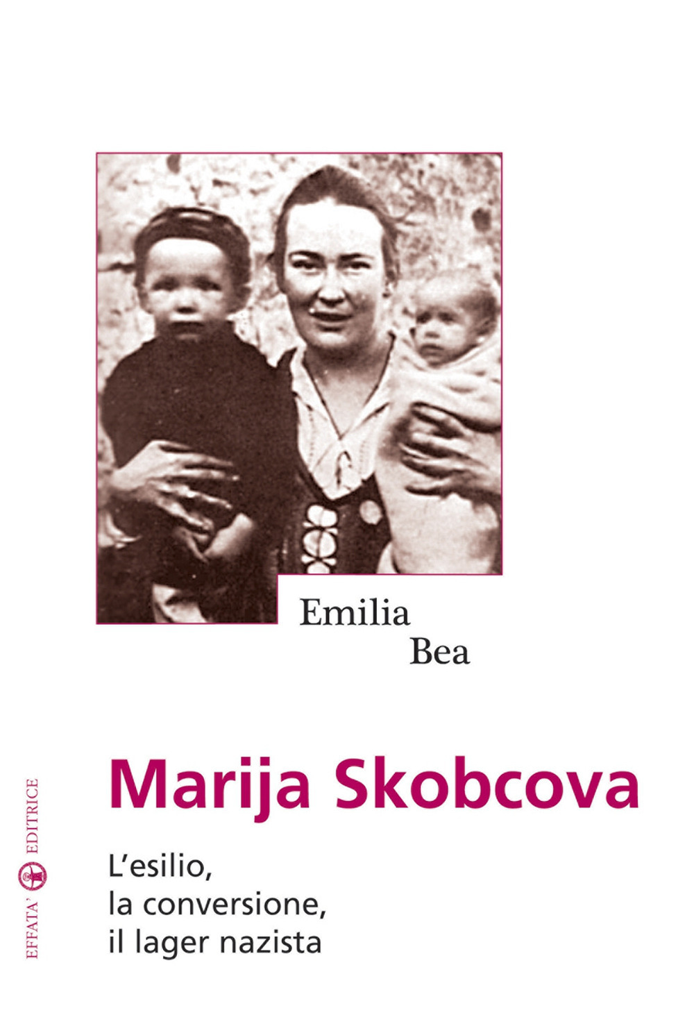 Marija Skobcova. L'esilio, la conversione, il lager nazista