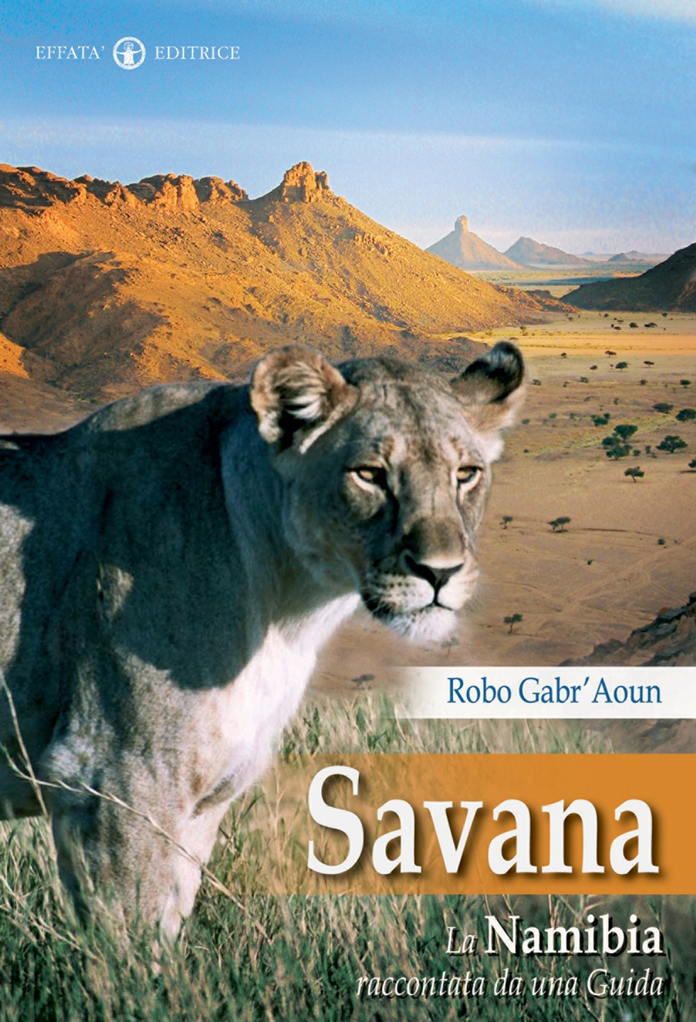Savana. La Namibia raccontata da una guida