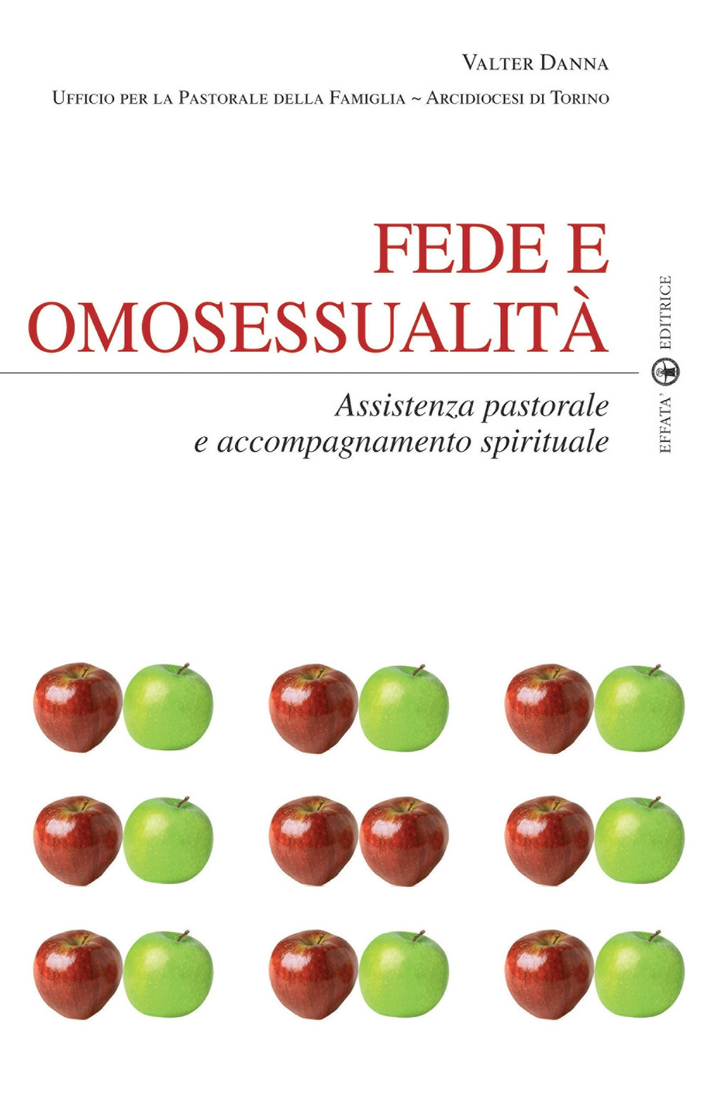 Fede e omosessualità. Assistenza pastorale e accompagnamento spirituale