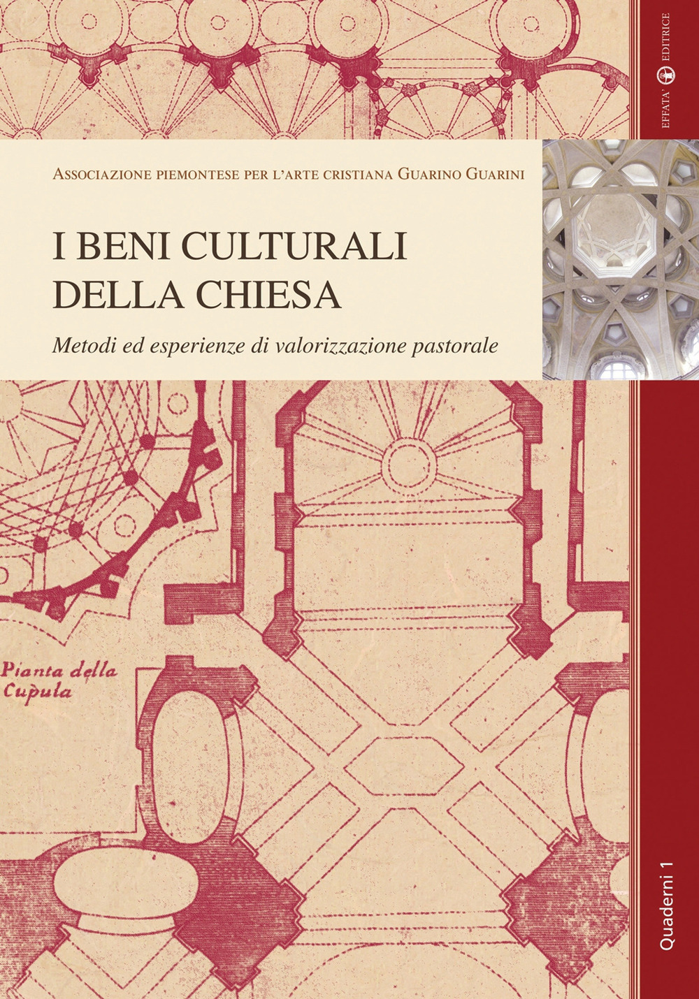I beni culturali della Chiesa. Metodi ed esperienze di valorizzazione pastorale