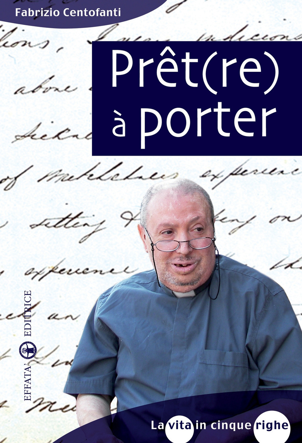 Prêt(re) à porter. La vita in cinque righe