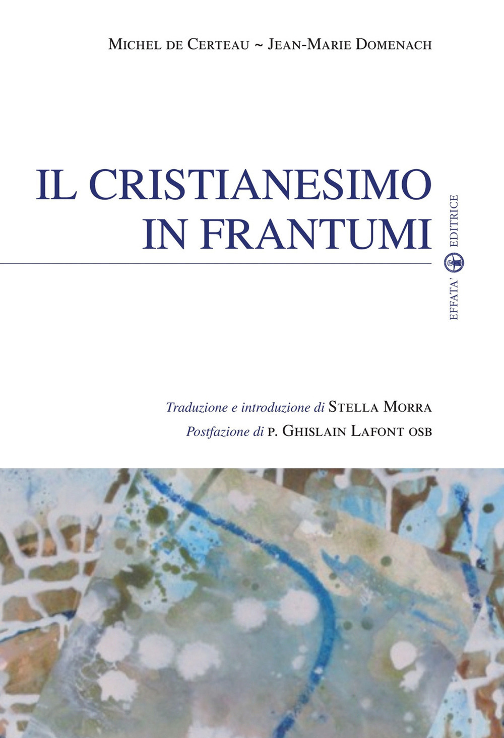 Il Cristianesimo in frantumi