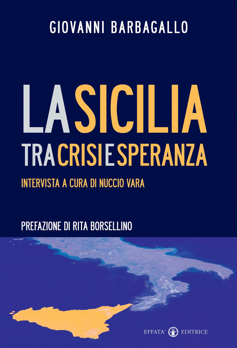 La Sicilia tra crisi e speranza