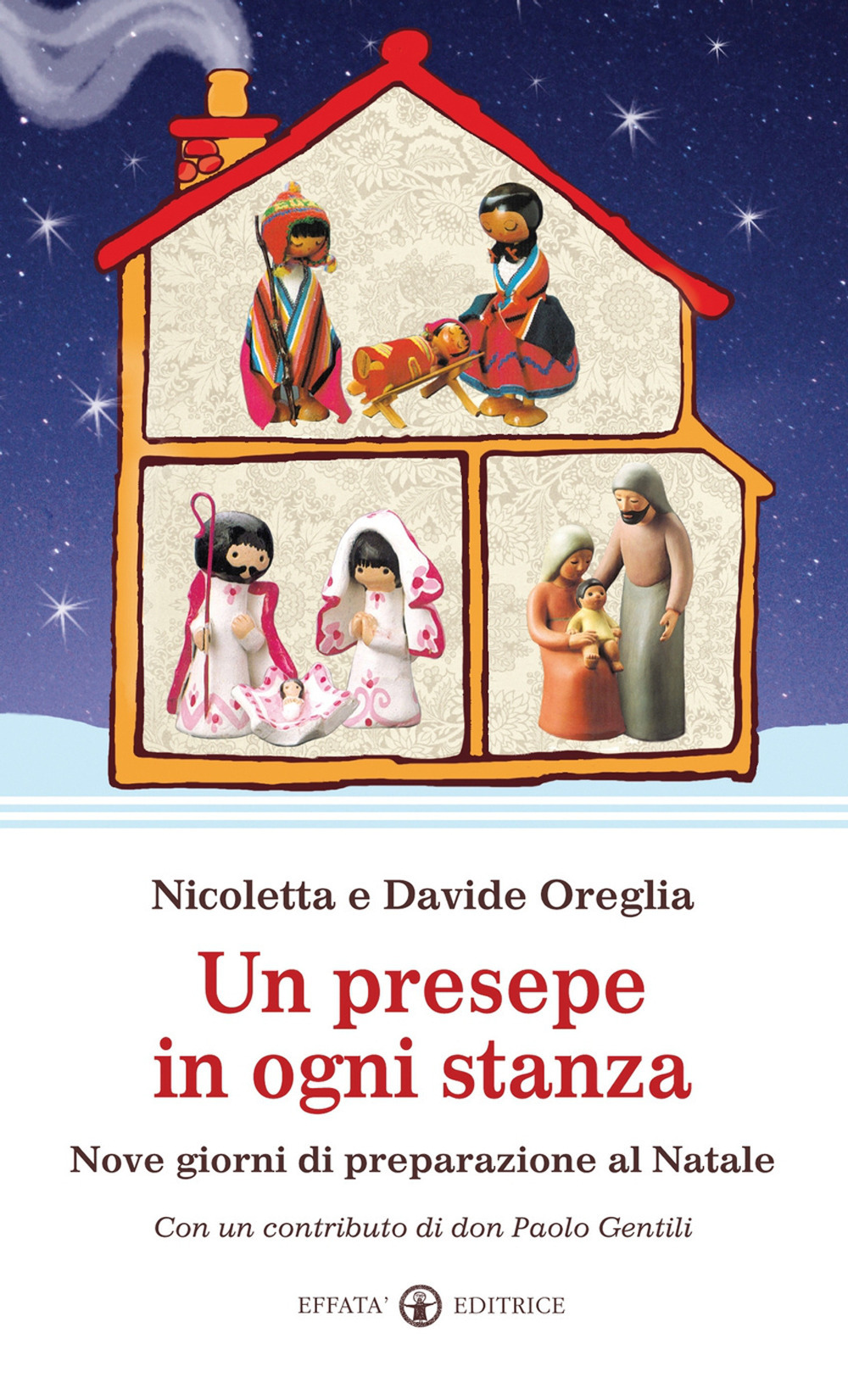 Un presepe in ogni stanza. Nove giorni di preparazione al Natale