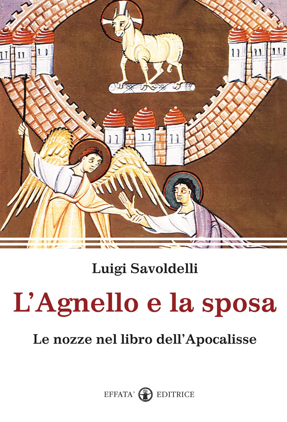 L'agnello e la sposa. Il tema delle nozze nel libro dell'Apocalisse