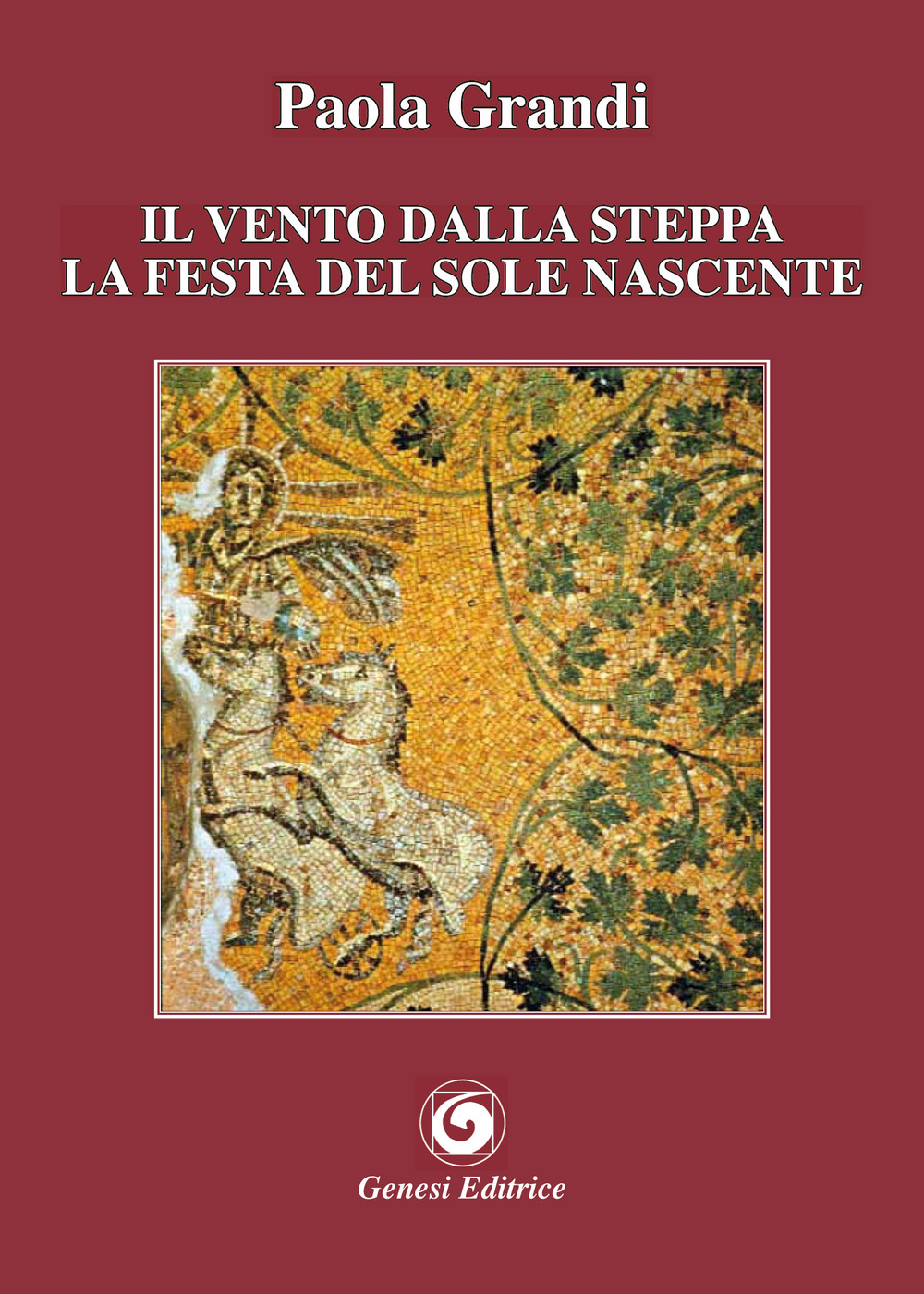 Il vento dalla steppa. La festa del sole nascente