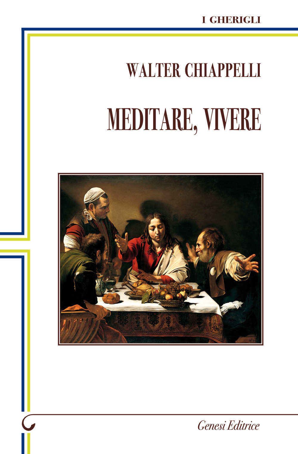 Meditare, vivere