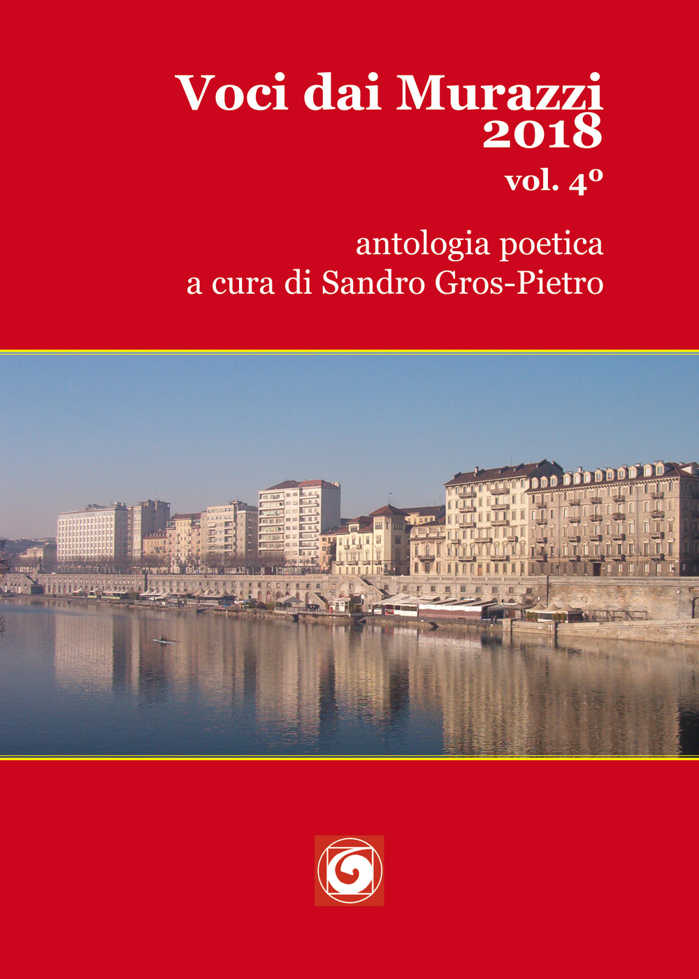 Voci dai Murazzi 2018. Vol. 4