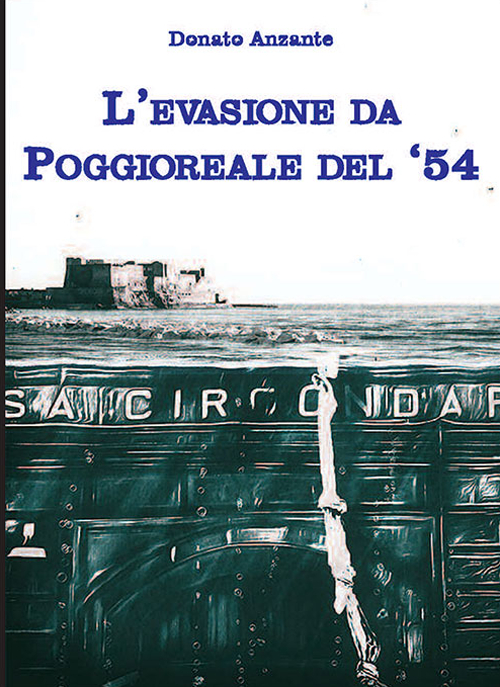 L'evasione da Poggioreale del 54