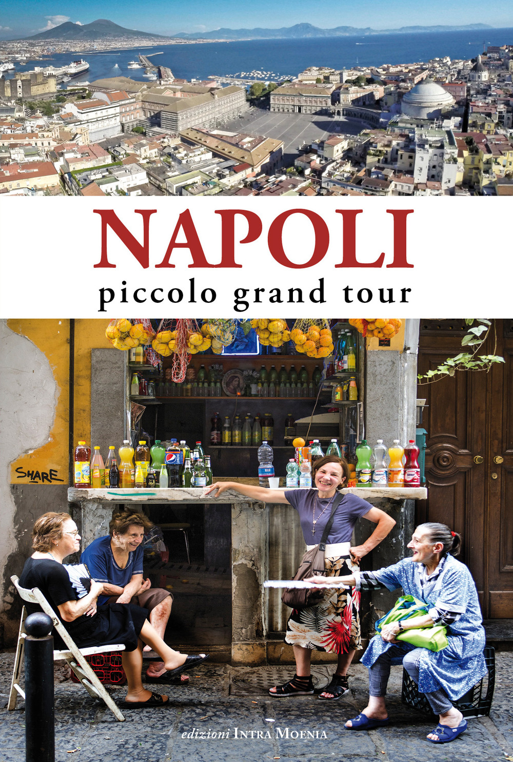 Napoli. Piccolo grand tour