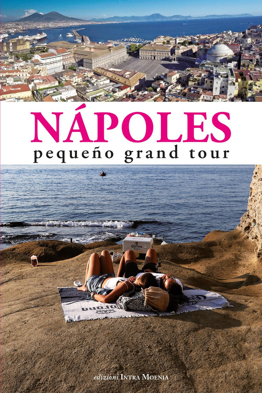 Nápoles. Pequeño grand tour