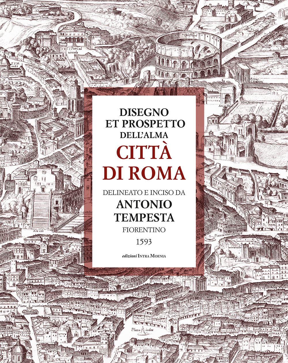 Disegno et prospetto dell'alma Città di Roma delineato e inciso da Antonio Tempesta