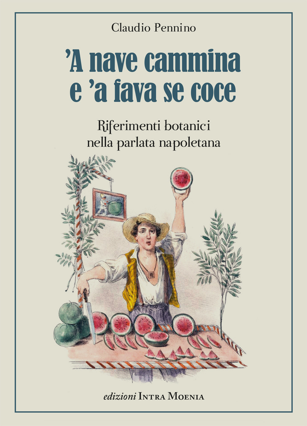 'A nave cammina e 'a fava se coce. Riferimenti botanici nella parlata napoletana