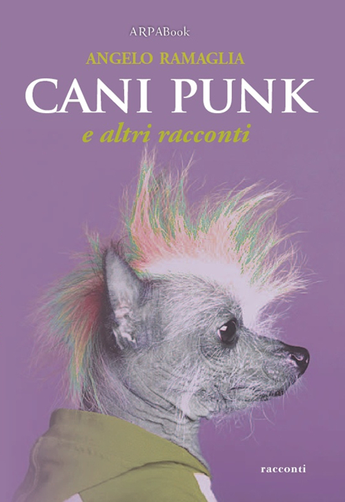 Cani punk e altri racconti