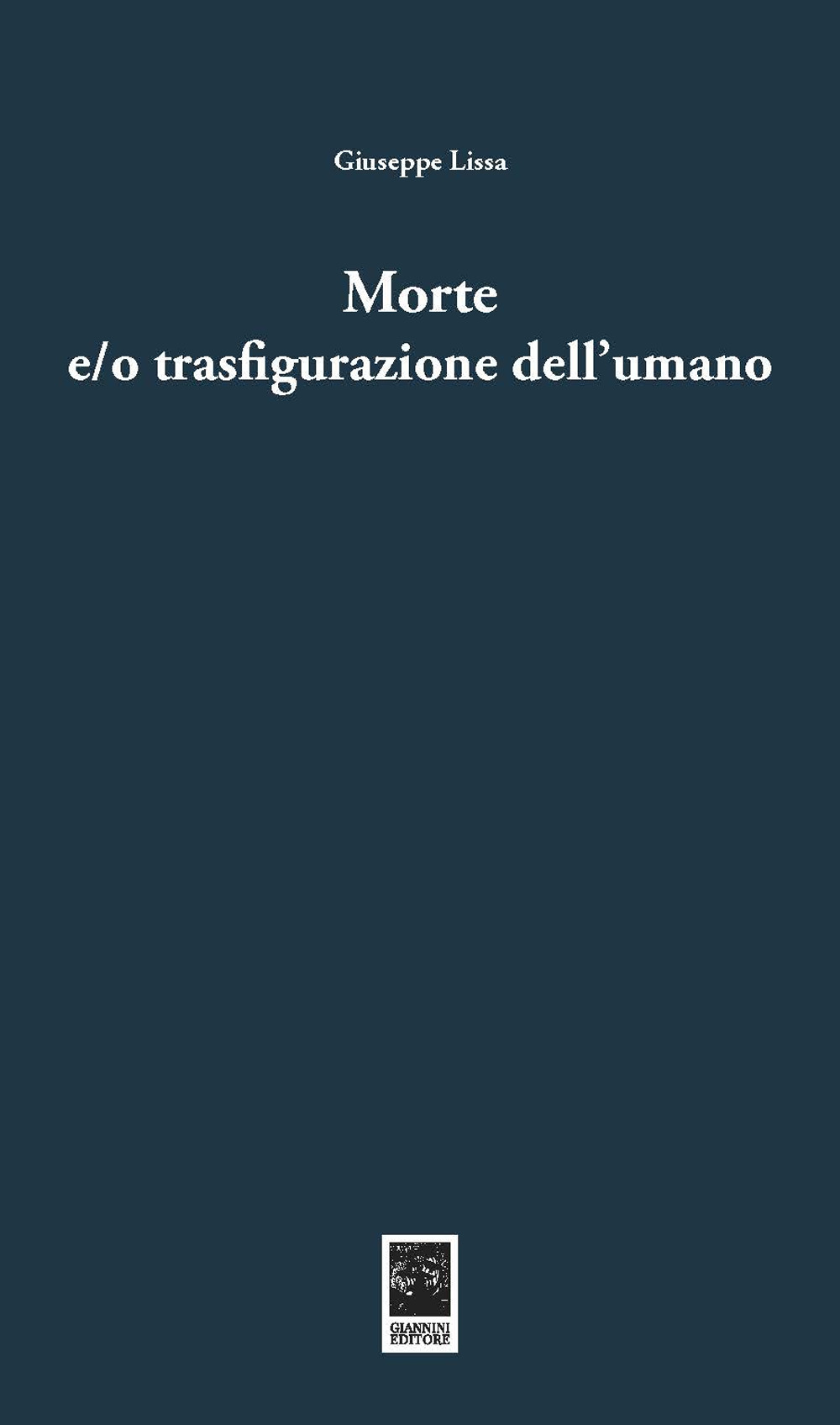 Morte e/o trasfigurazione dell'umano