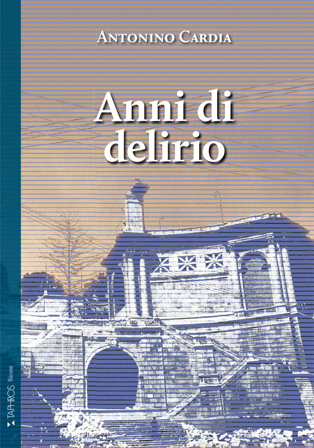 Anni di delirio