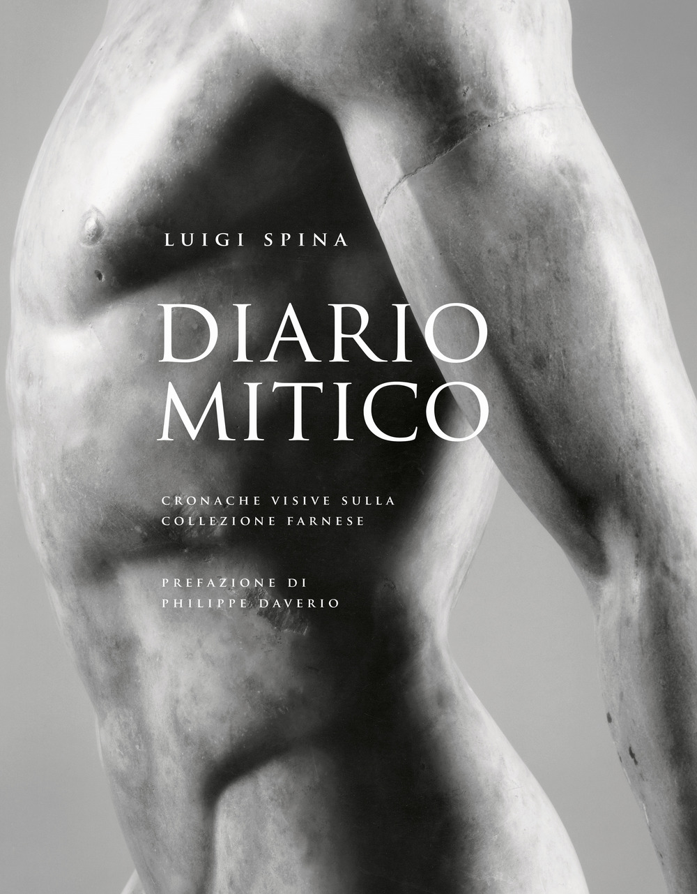 Diario mitico. Cronache visive sulla collezione Farnese