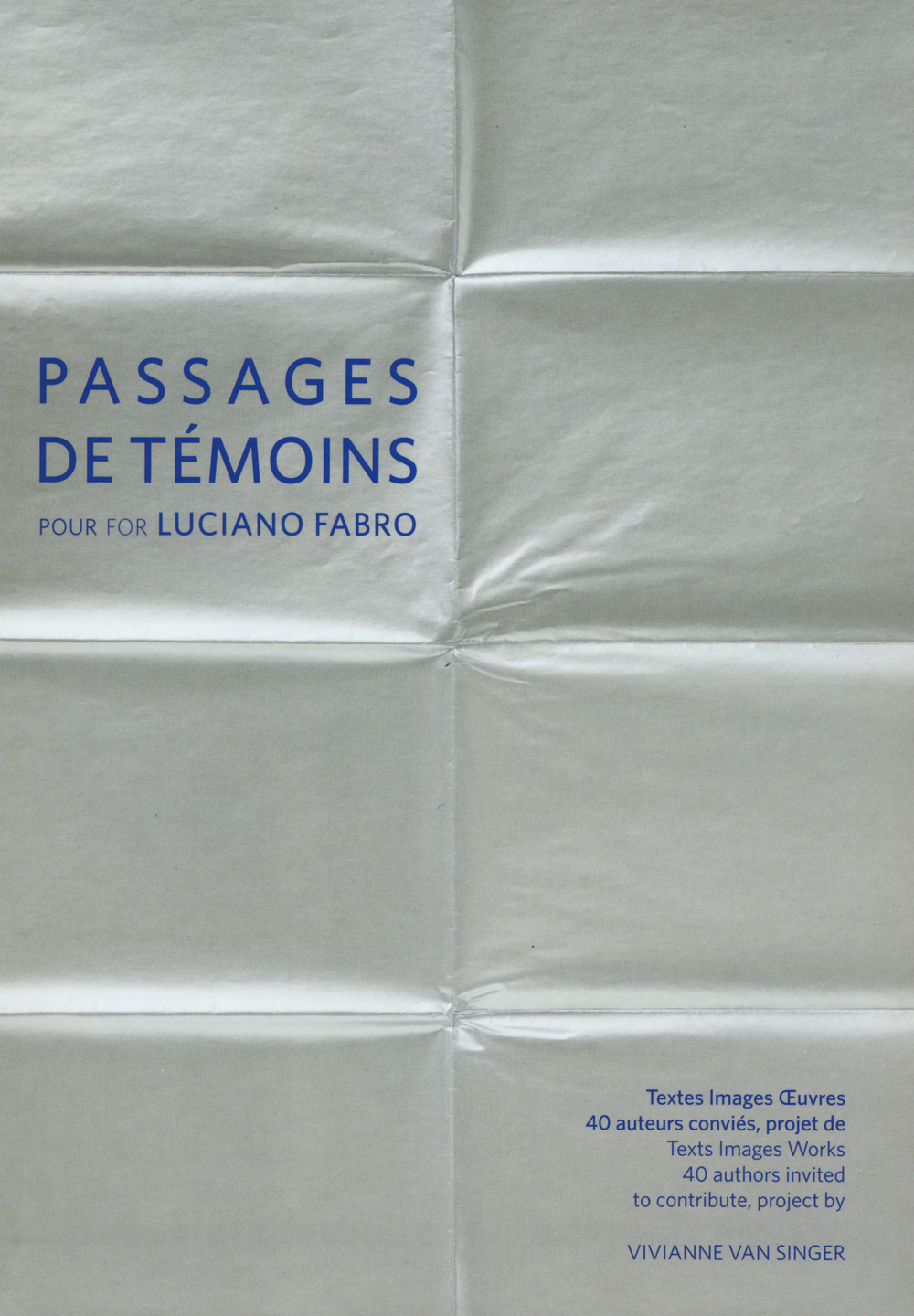 Passages de témoins pour for Luciano Fabro. Ediz. multilingue