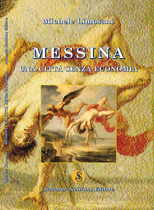 Messina. Una città senza economia