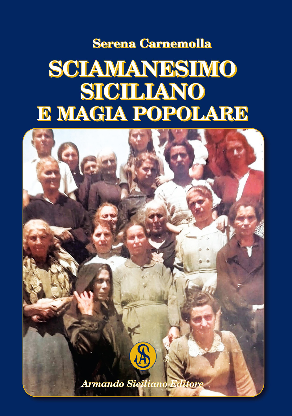 Sciamanesimo siciliano e magia popolare