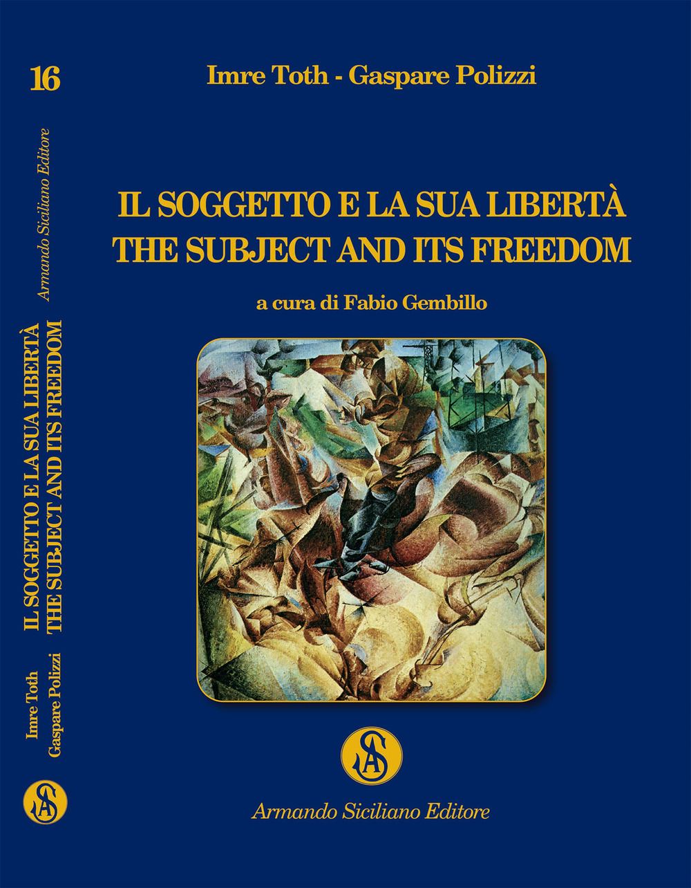 Il soggetto e la sua libertà. The subject and its freedom