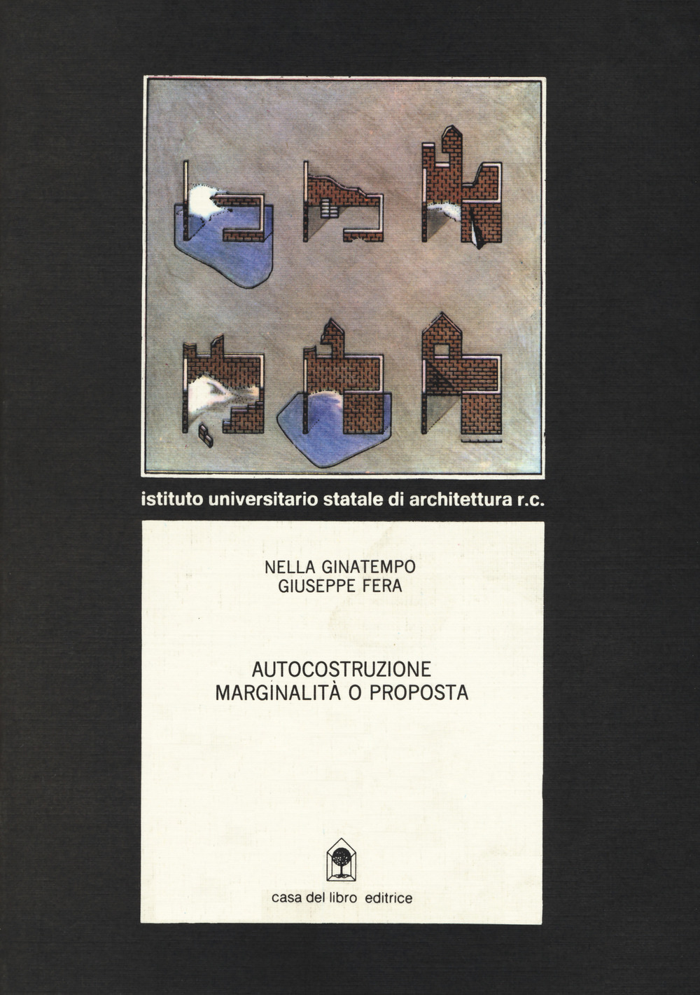Autocostruzione. Marginalità o proposta