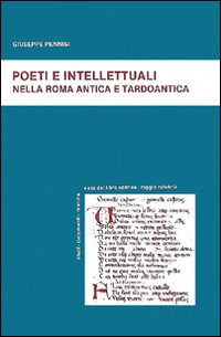 Poeti e intellettuali nella Roma antica e tardoantica