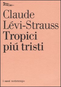 Tropici più tristi