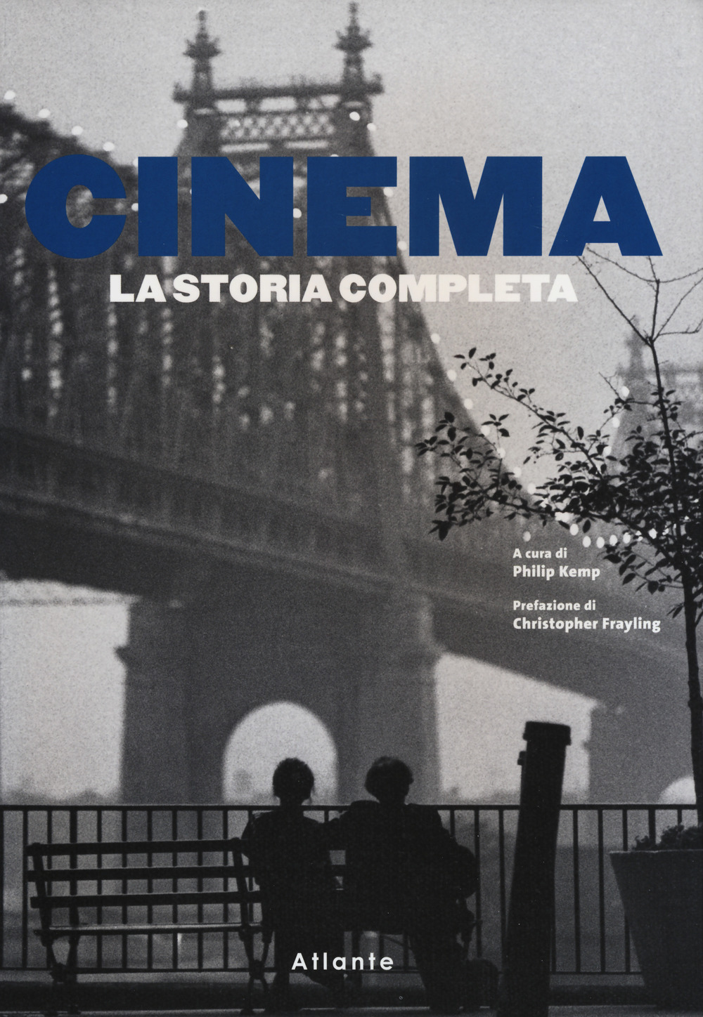 Cinema. La storia completa. Ediz. illustrata