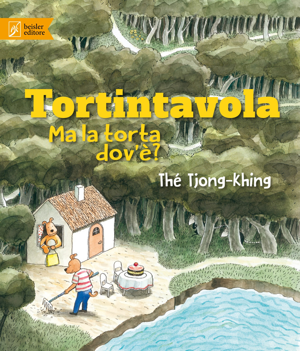 Tortintavola. Ma la torta dov'è? Ediz. illustrata