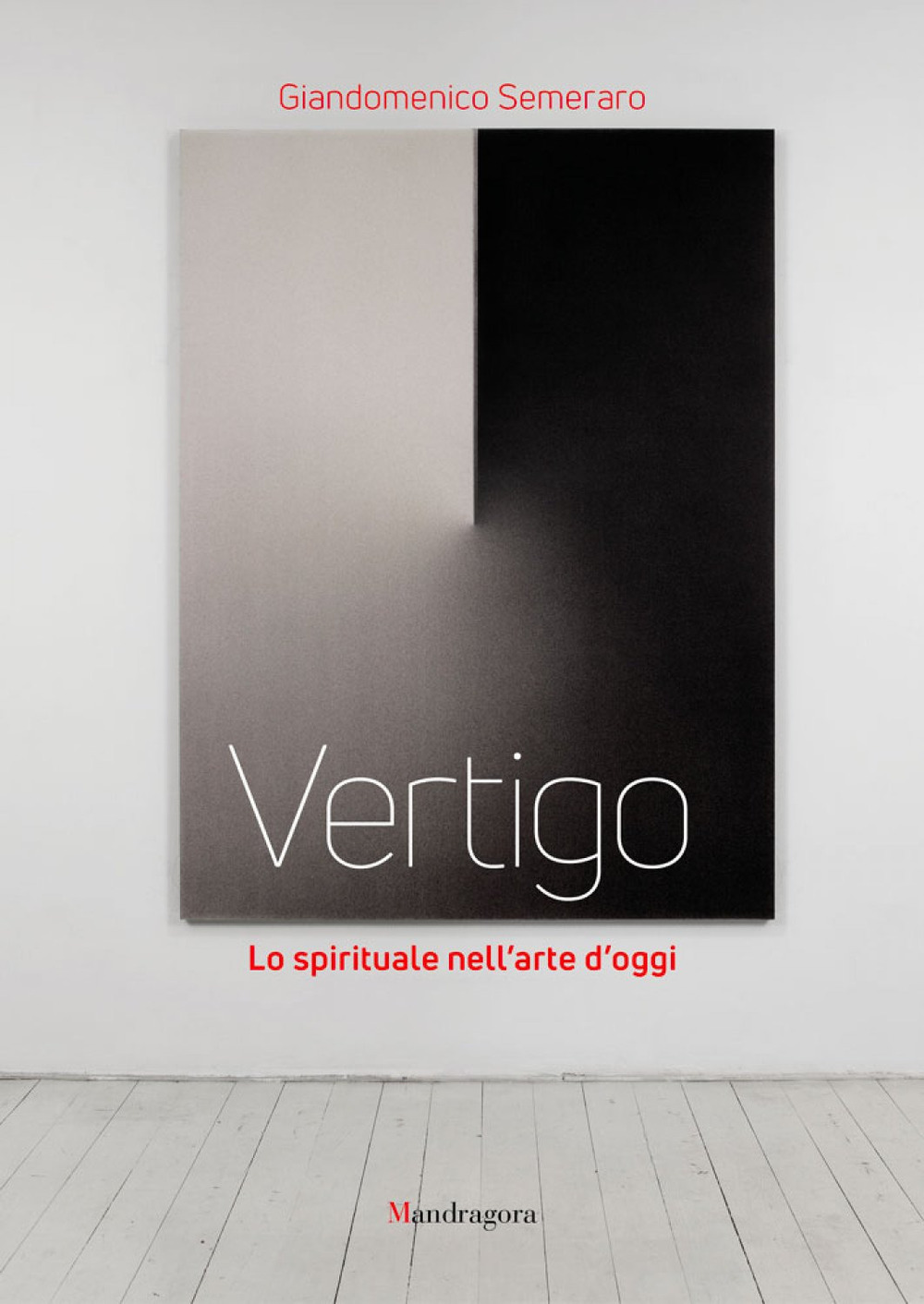 Vertigo. Lo spirituale nell'arte d'oggi. Ediz. illustrata