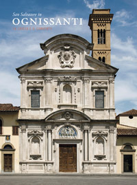 San Salvatore in Ognissanti. La chiesa e il convento. Ediz. a colori