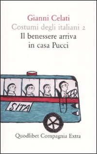 Costumi degli italiani. Vol. 2: Il benessere arriva in casa Pucci